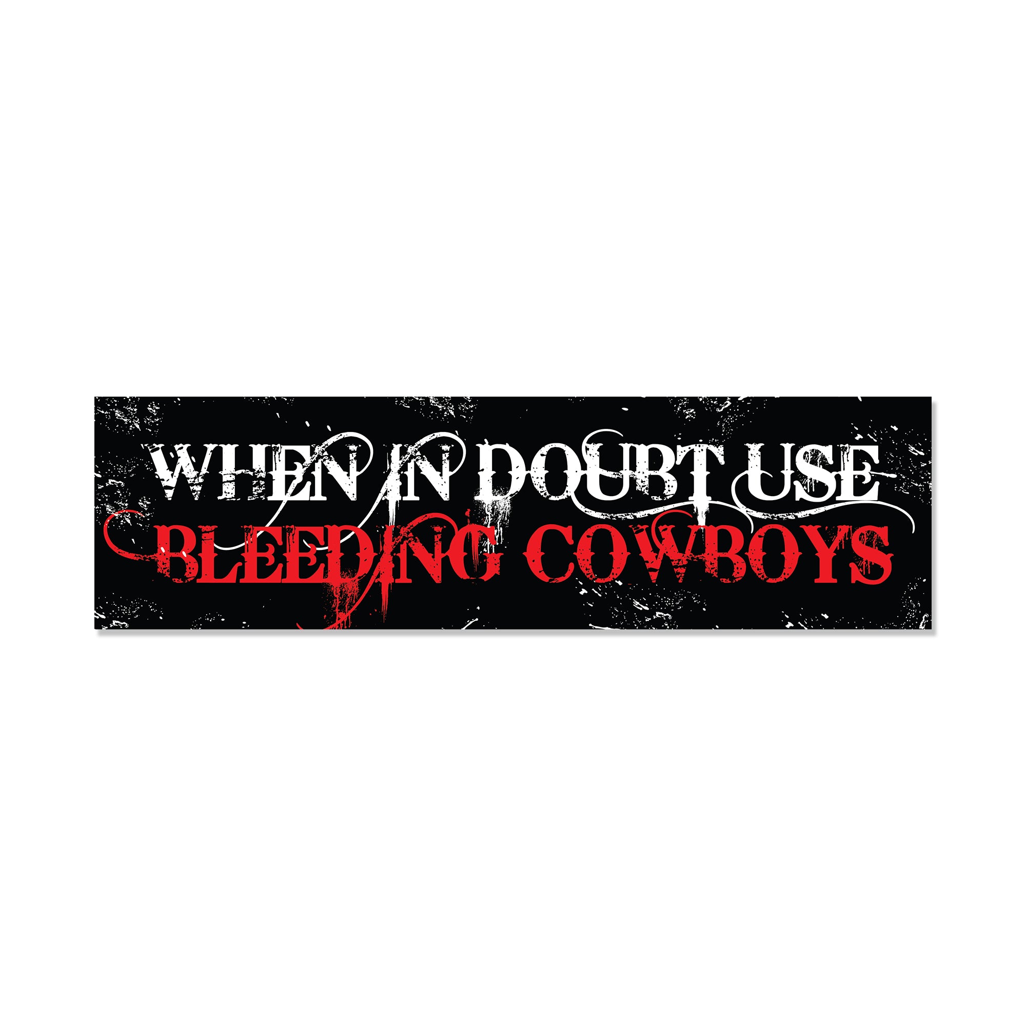 Bleeding Cowboys Bumper Sticker