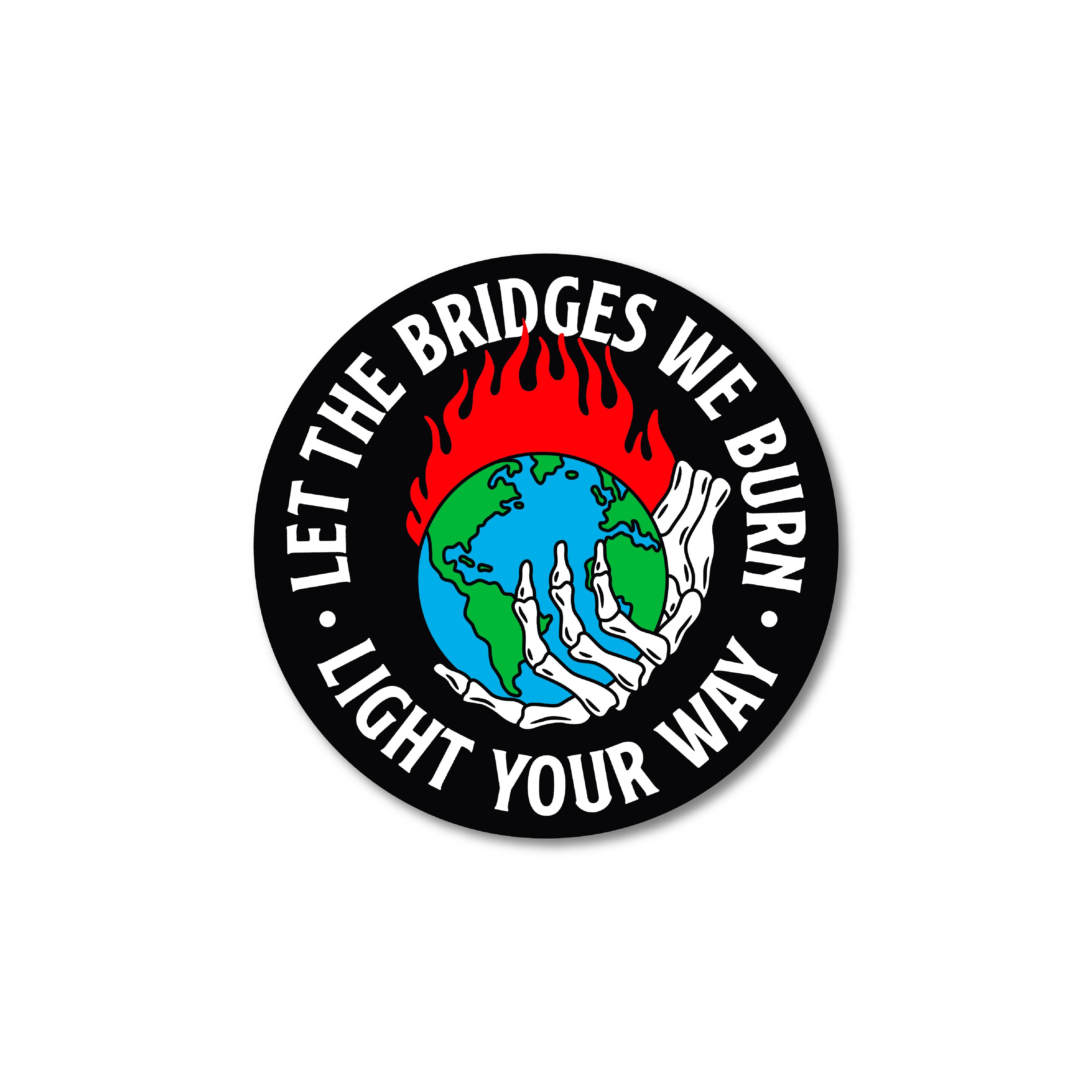 Burn Bridges Sticker