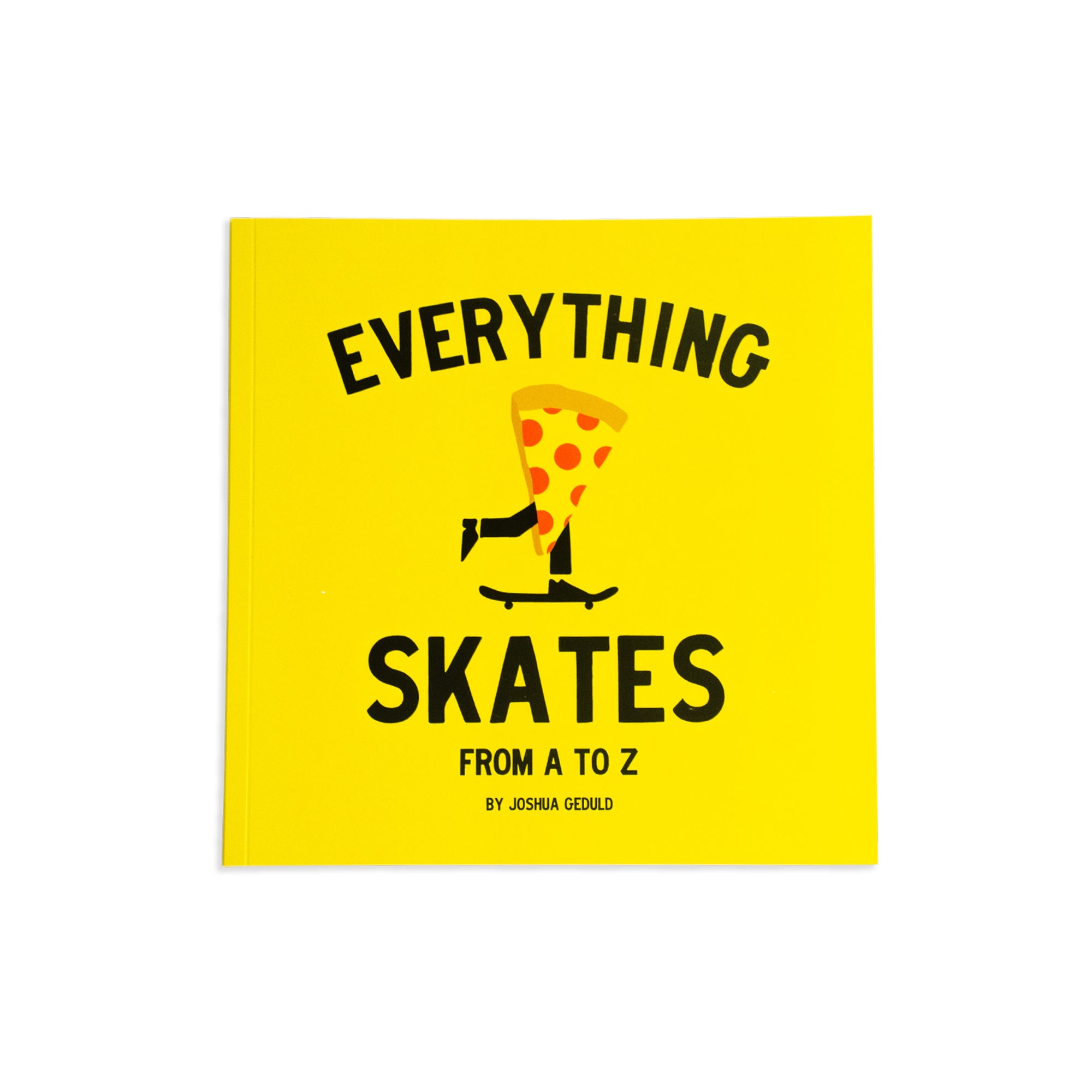 Everything Skates The Book