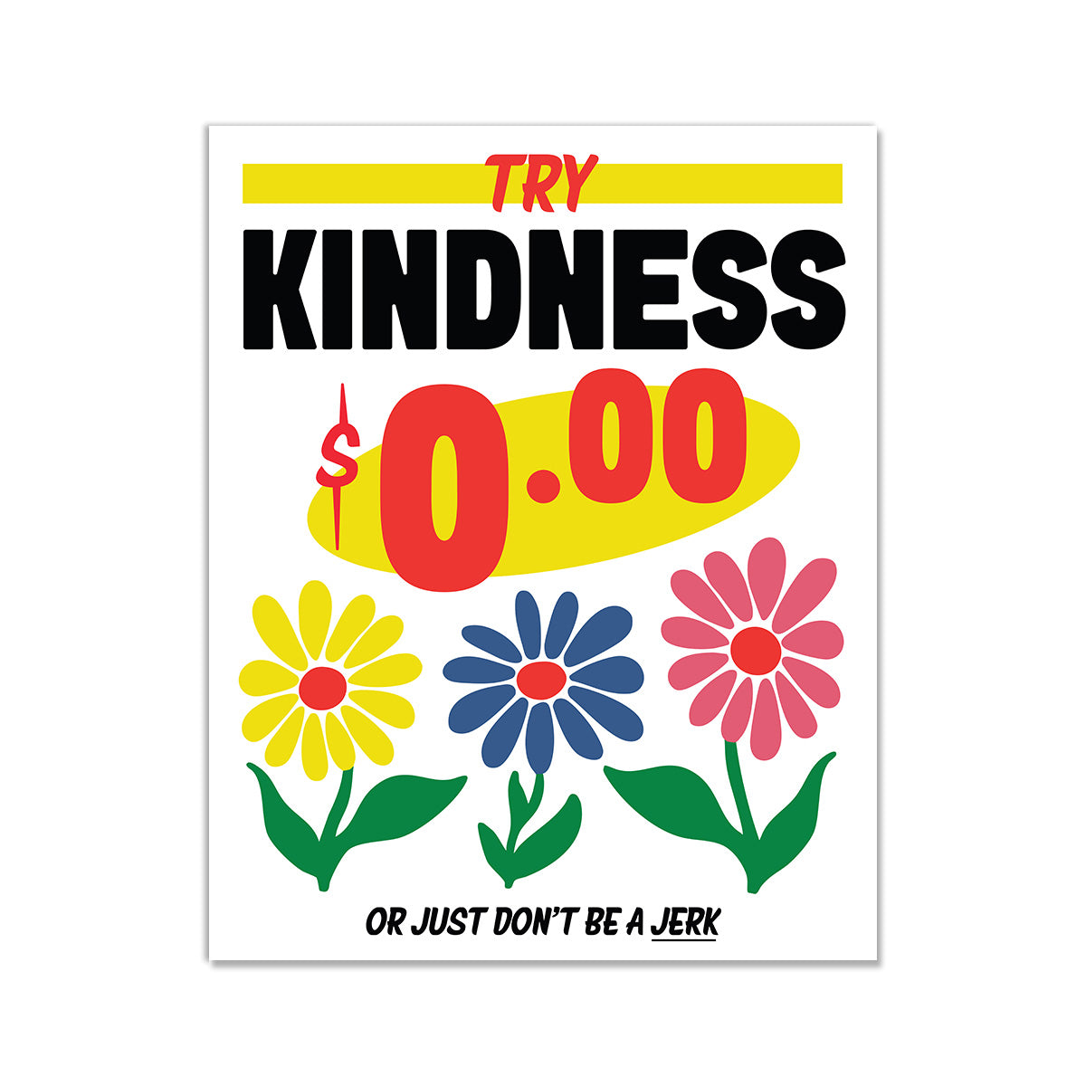 Try Kindness Print