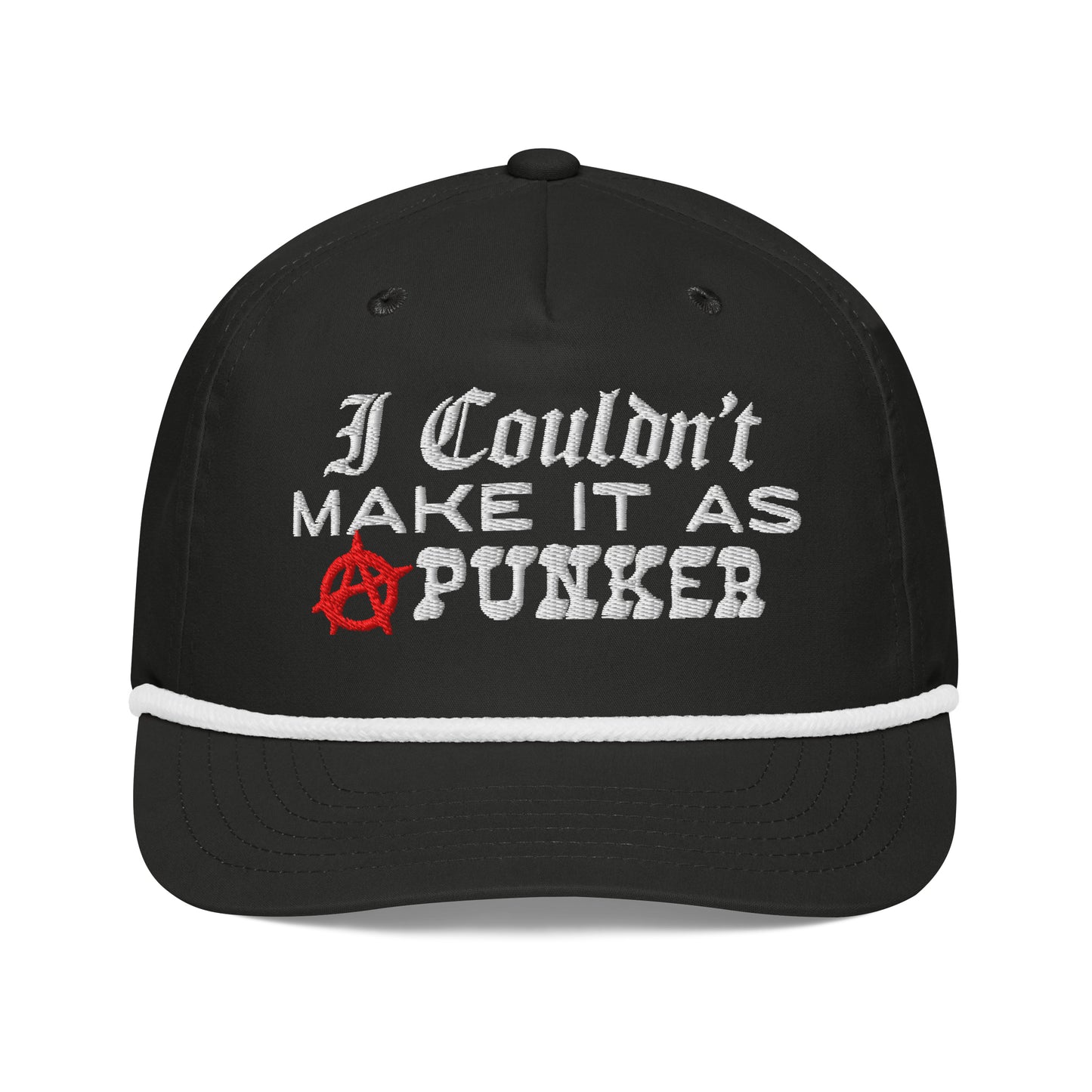 I Couldn't Make it as A Punker Snapback
