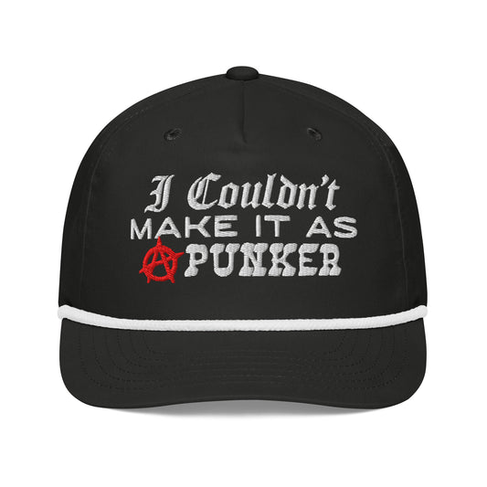 I Couldn't Make it as A Punker Snapback
