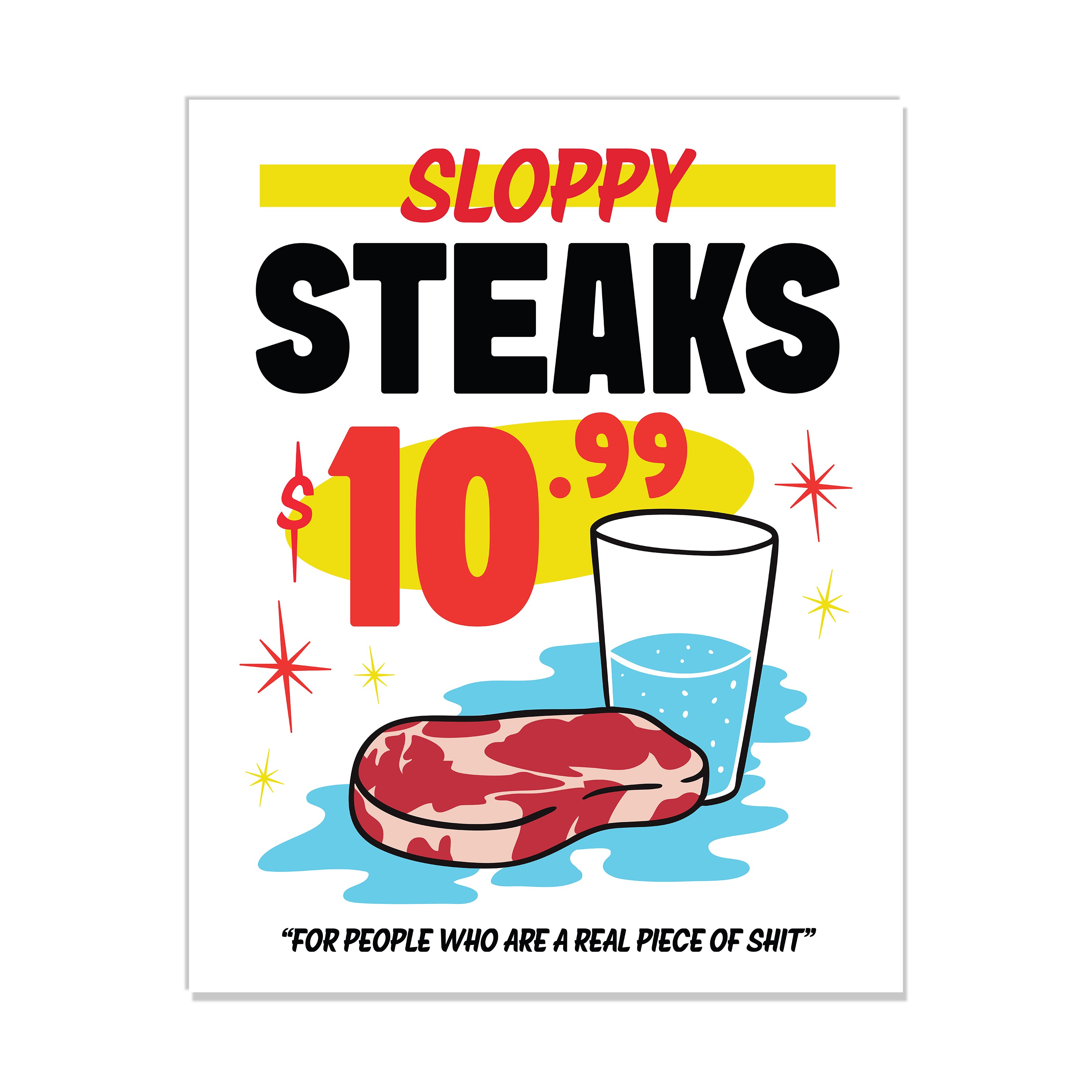 Sloppy Steaks Print