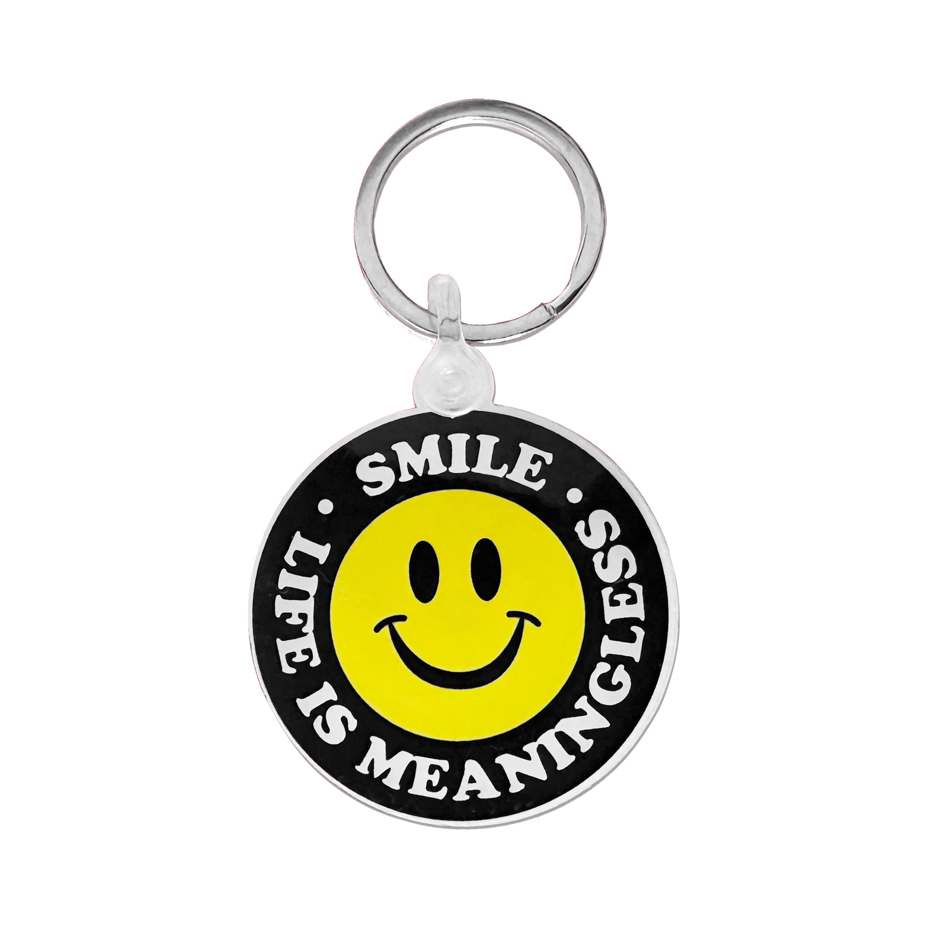 Smile Life is Meaningless Keychain